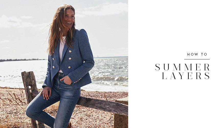 How to Wear: Summer Layers